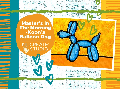 Masters in the Morning - Koons Balloon Dog (5-12 years)